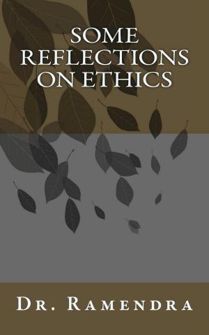 Cover of the book Some Reflections on Ethics by F. W. Bain