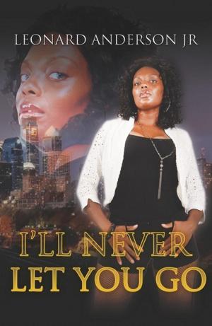 Cover of the book I'll Never Let You Go Part 1 by Zoe Wynns