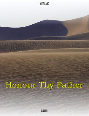 Book cover of Ian's Gang: Honour Thy Father
