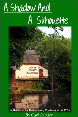 Cover of the book A Shadow and A Silhouette by Carl Reader