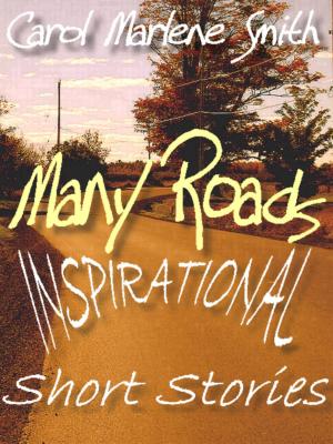 Book cover of Many Roads: Inspirational Short Stories