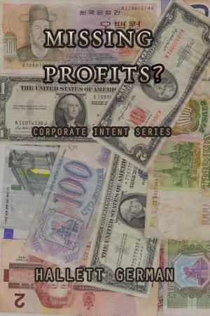 Book cover of Missing Profits?: Corporate Intent Series