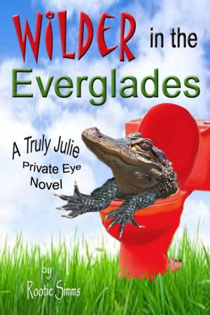 Cover of the book Wilder in the Everglades by RW Bennett