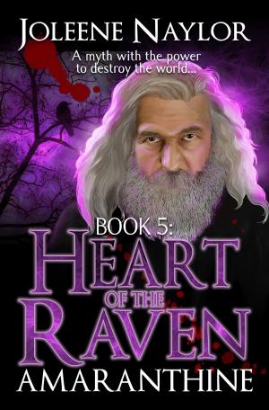 Cover of the book Heart of the Raven by Joleene Naylor, Jonathan Harvey, Mark R Hunter, chris harris, Simon Goodson, Ruth Ann Nordin, Terry Compton