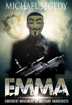 Cover of EMMA: Emergent Movement of Militant Anarchists