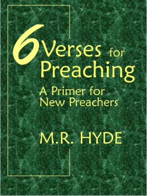 Cover of 6 Verses for Preaching: A Primer for New Preachers
