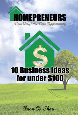 Book cover of 10 Home Business Ideas for under $100