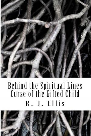 Book cover of Behind the Spiritual Lines: Curse of the Gifted Child