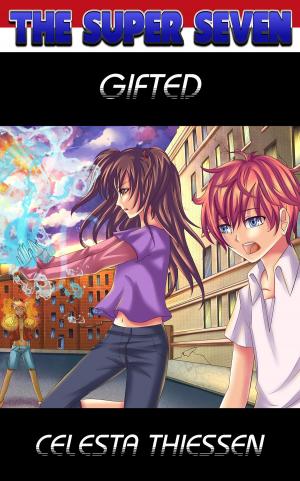 Cover of the book Gifted by Celesta Thiessen