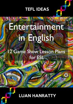 Cover of Entertainment in English: 12 Game Show Lesson Plans for ESL