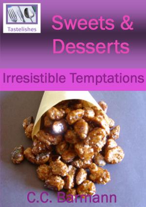 Cover of Tastelishes Sweets & Desserts: Irresistible Temptations