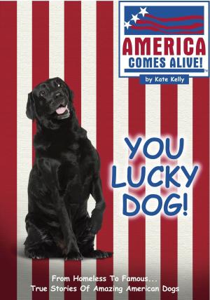 Cover of the book You Lucky Dog! by Ennio Casa