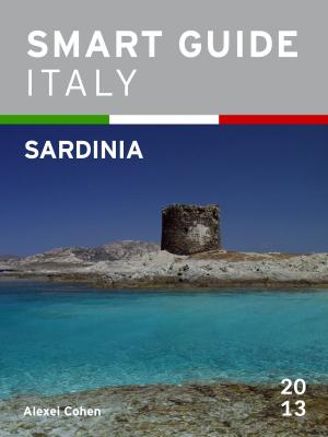 Cover of the book Smart Guide Italy: Sardinia by Alexei Cohen