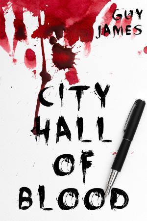 Cover of the book City Hall of Blood (Sven the Zombie Slayer, Book 2) by Steve Wharton