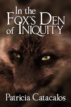 Cover of the book In the Fox's Den of Iniquity by Elaine Calloway