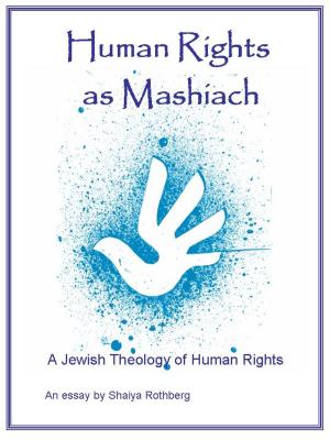 Cover of Human Rights as Mashiach: A Jewish Theology of Human Rights