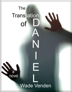 Cover of the book The Translation of Daniel by Tristan Malaussène