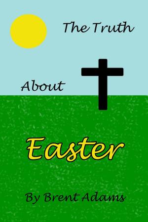 Book cover of The Truth About Easter