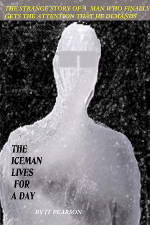 Cover of the book The Iceman Lives for One Day by Daniel White
