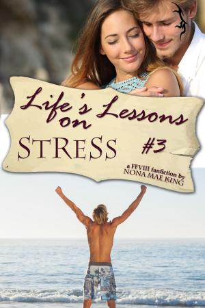 Cover of the book Life's Lessons on Stress by Nona Mae King