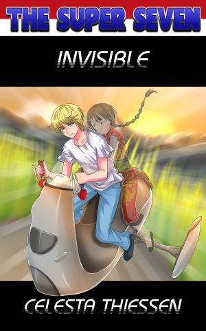 Cover of the book Invisible by Celesta Thiessen