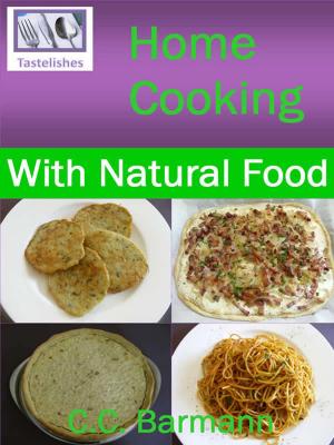 Book cover of Tastelishes Home Cooking: With Natural Food