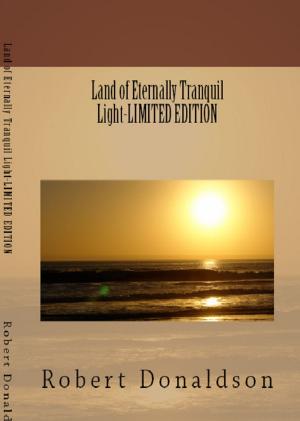 Cover of the book Land of Eternally Tranquil Light-DIGITAL EDITION by Jerry Torre, Tony Maietta
