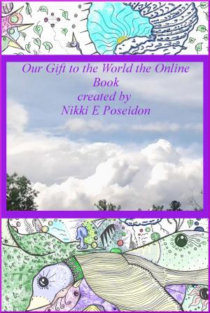 Cover of the book Our Gift to the World the Online Book by Ivano Bersini