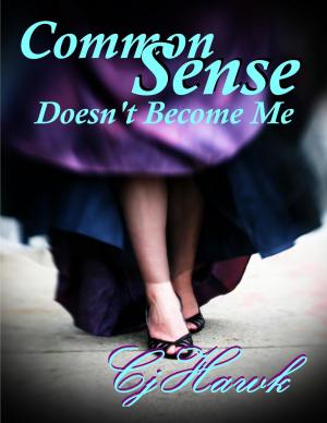 Book cover of Common Sense Doesn't Become Me