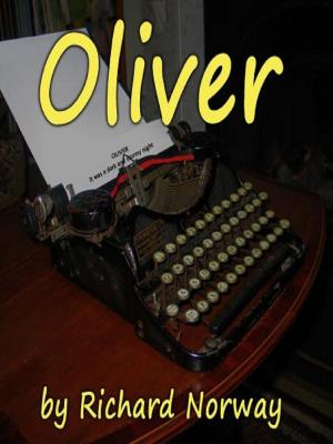 Cover of the book Oliver: A Short Story by G.K. DeRosa
