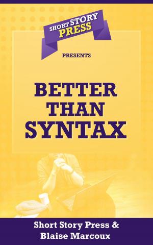 Cover of the book Better Than Syntax by Jesse Matthew Jacondin