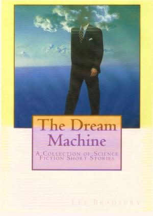 Cover of the book The Dream Machine. A collection of science fiction short stories by Chris Twain