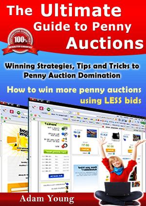 Cover of The Ultimate Guide to Penny Auctions