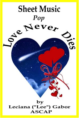 Cover of the book Sheet Music Love Never Dies by Ed Manolio