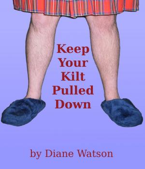 bigCover of the book Keep Your Kilt Pulled Down by 