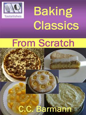 Book cover of Baking Classics: From Scratch