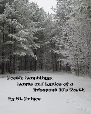 Cover of the book Poetic Ramblings, Rants and Lyrics of a Misspent 70's Youth by Beatriz Gonzalez-Flecha