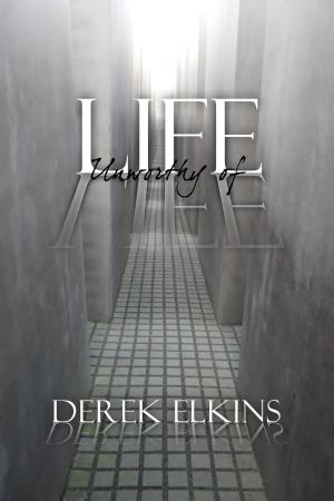Cover of the book Life Unworthy of Life by ALLAMEH MUHAMMAD HEYDARI