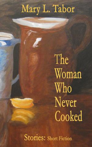 bigCover of the book The Woman Who Never Cooked by 
