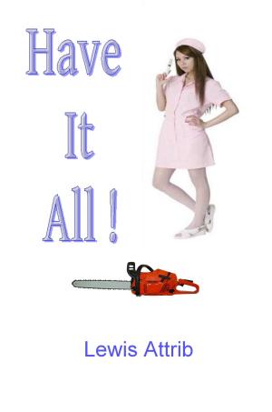 Cover of the book Have It All by Bernard Booth