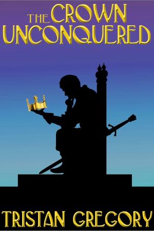 Cover of the book The Crown Unconquered by A.S. Morrison