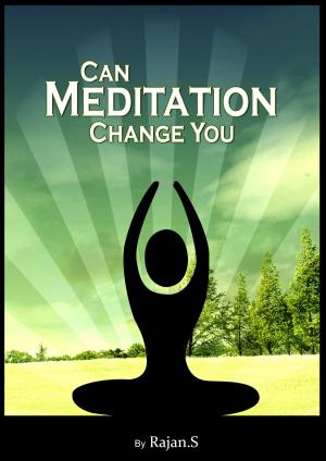Cover of the book Can Meditation Change you by Rajan