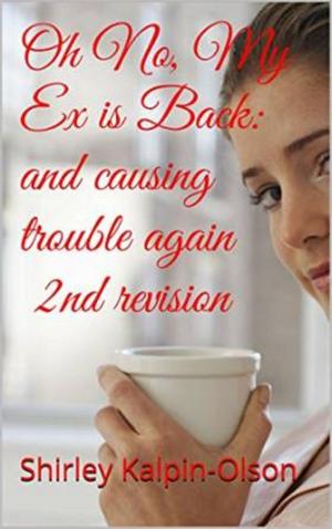 Book cover of Oh No, My Ex is Back: and Causing Trouble Again-- second book of series, Calamity of Betrayal