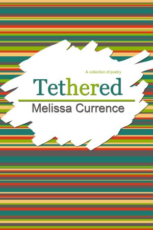Cover of the book Tethered: A collection of poetry by Jerdine Nolen