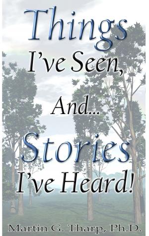 Book cover of Things I've Seen, Stories I've Heard