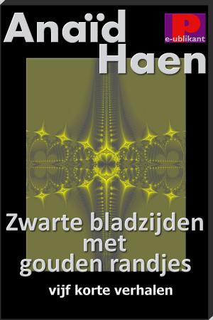 Cover of the book Zwarte bladzijden met gouden randjes by Anaïd Haen, Django Mathijsen