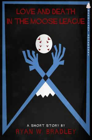 Book cover of Love and Death in the Moose League