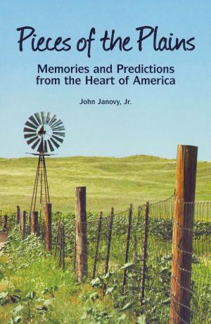 Book cover of Pieces of the Plains: Memories and Predictions from the Heart of America