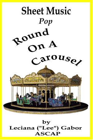 Cover of the book Sheet Music Round On A Carousel by Ralph Murphy