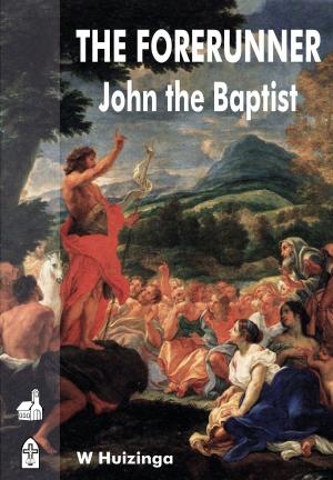 Cover of the book The Forerunner: John the Baptist by Conrad Murrell